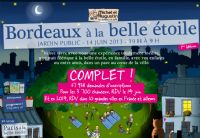 Bordeaux à la belle étoile affiche complet !. Le vendredi 14 juin 2013 à Bordeaux. Gironde. 